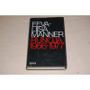 Eeva-Liisa Manner Runoja 1956-1977
